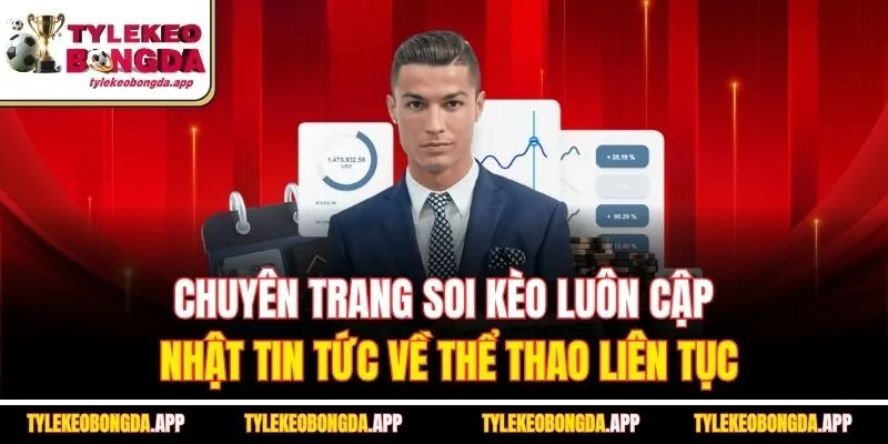 chuyen-trang-soi-keo-luon-cap-nhat-tin-tuc-ve-the-thao-lien-tuc